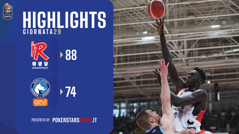 UNAHOTELS Reggio Emilia - Generazione Vincente Napoli Basket
