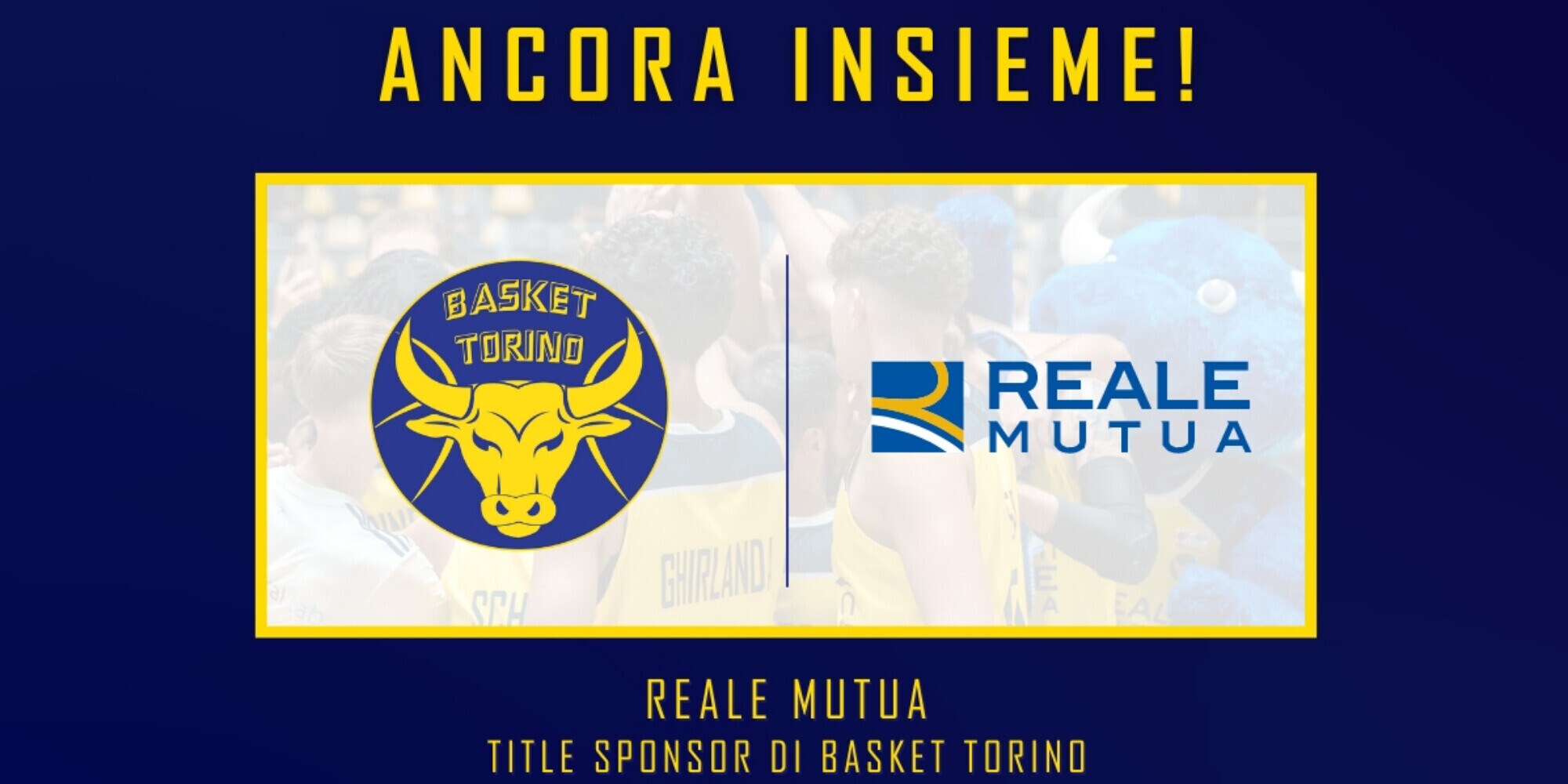 Basket Torino rinnova l’accordo Sponsorship con Reale Mutua