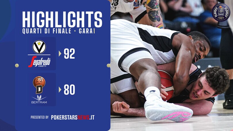 Virtus Segafredo Bologna – Bertram Derthona Tortona | Quarti di finale | Gara-1