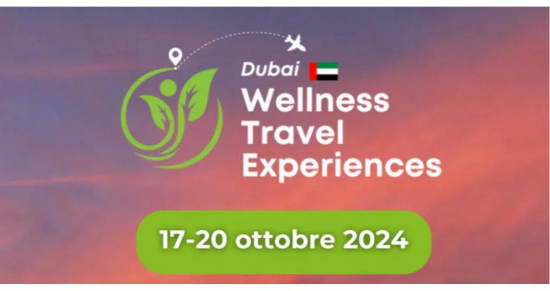 Wellness Travel Experiences, primo appuntamento a Dubai