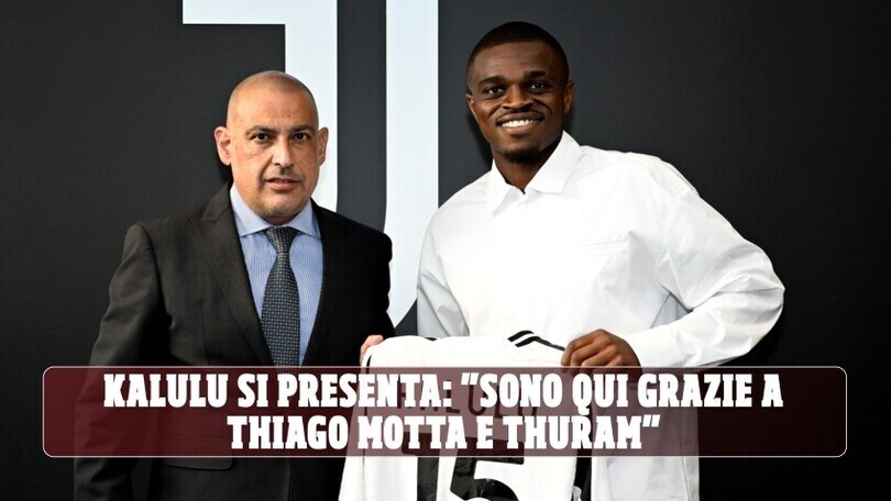Kalulu: "Convinto da Thiago e Thuram"