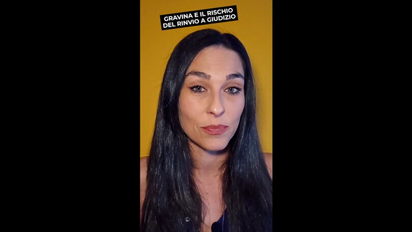 Gravina e il rischio del rinvio a giudizio