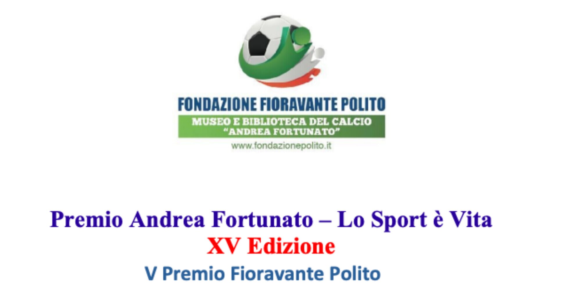 Premio Andrea Fortunato, ci siamo: ecco i riconoscimenti