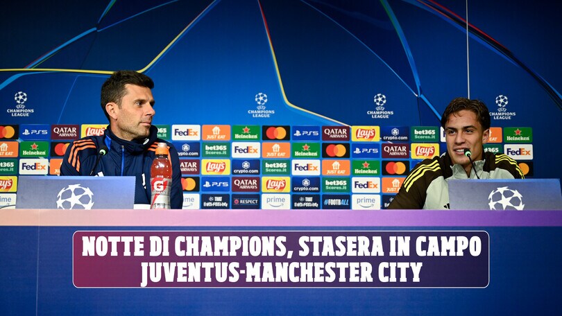 Juve-Manchester City: notte da Yildiz