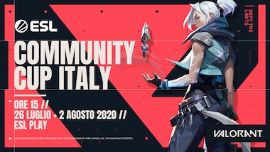 ESL Italia annuncia le Community Cup di Valorant