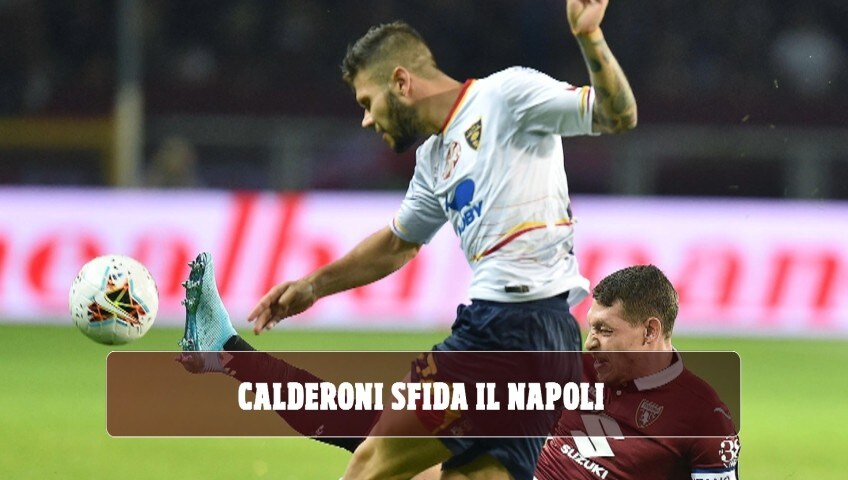 Lecce, Calderoni sfida il Napoli