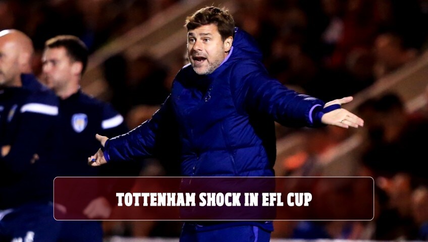 Tottenham shock in EFL Cup