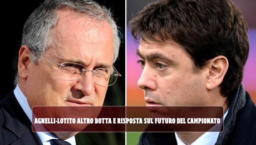 Agnelli e Lotito, altro botta e risposta sul futuro del campionato