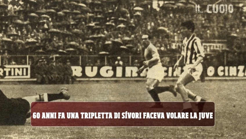 60 anni fa la tripletta di Sivori contro il Napoli