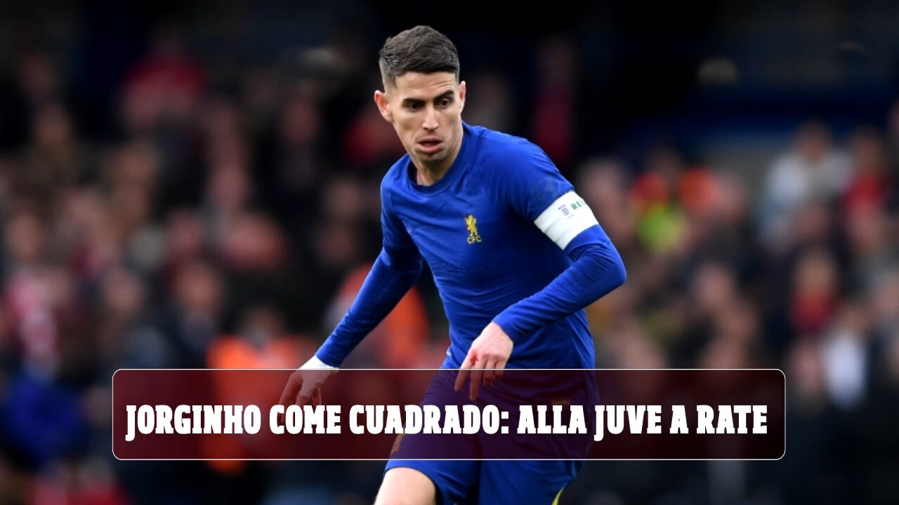 Jorginho come Cuadrado: alla Juve a rate