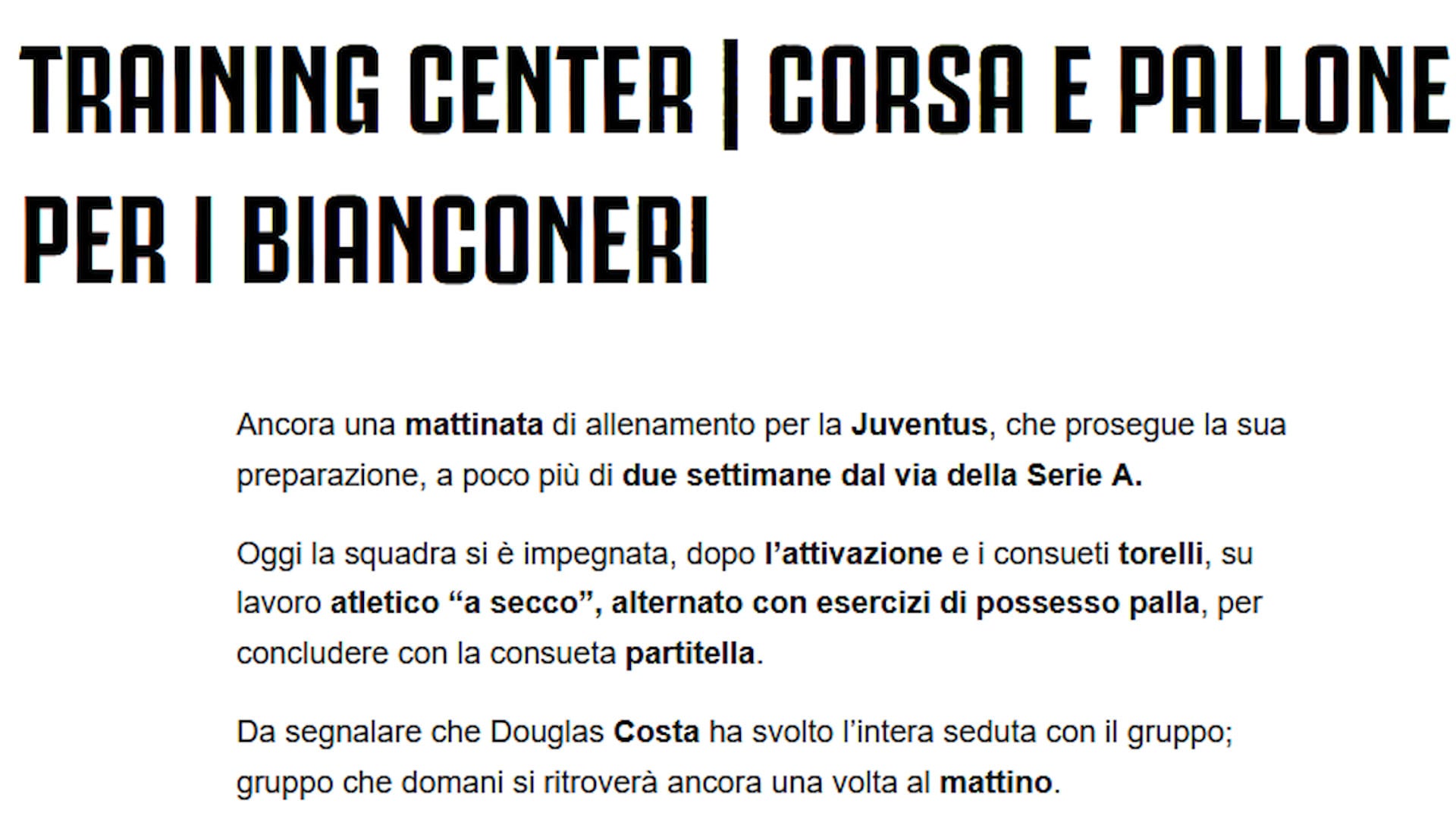 Juve, sorrisi per Pirlo: Douglas Costa torna in gruppo