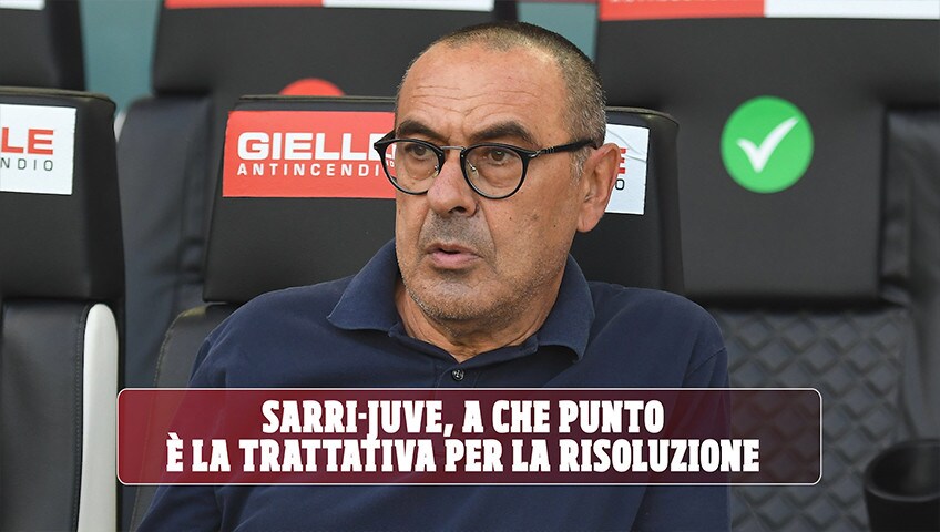 Sarri-Juve, a che punto è la trattativa per la risoluzione