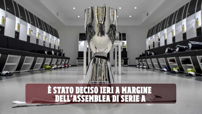 Juve-Napoli, la data e dove si giocherà la Supercoppa italiana