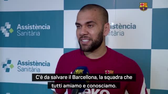 Il ritorno di Dani Alves: "Salviamo il Barcellona"