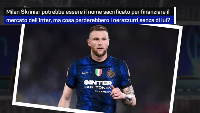 Inter, se parte Skriniar cosa perdi?