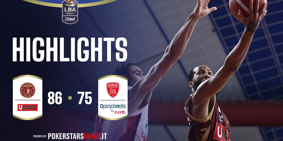 Umana Reyer Venezia - Openjobmetis Varese | PokerstarsNews Highlights Serie A Unipol 2025/2026