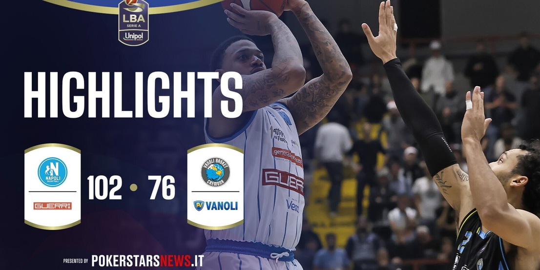 Guerri Napoli - Vanoli Basket Cremona | PokerstarsNews Highlights Serie A Unipol 2025/2026