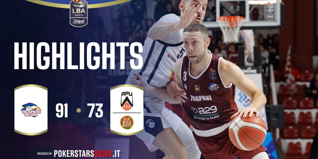 Trapani Shark - APU Old Wild West Udine  | PokerstarsNews Highlights Serie A Unipol 2025/2026