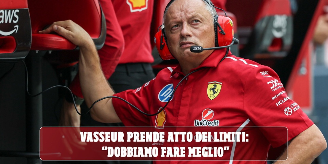 Ferrari: Vasseur, “Dobbiamo migliorare”