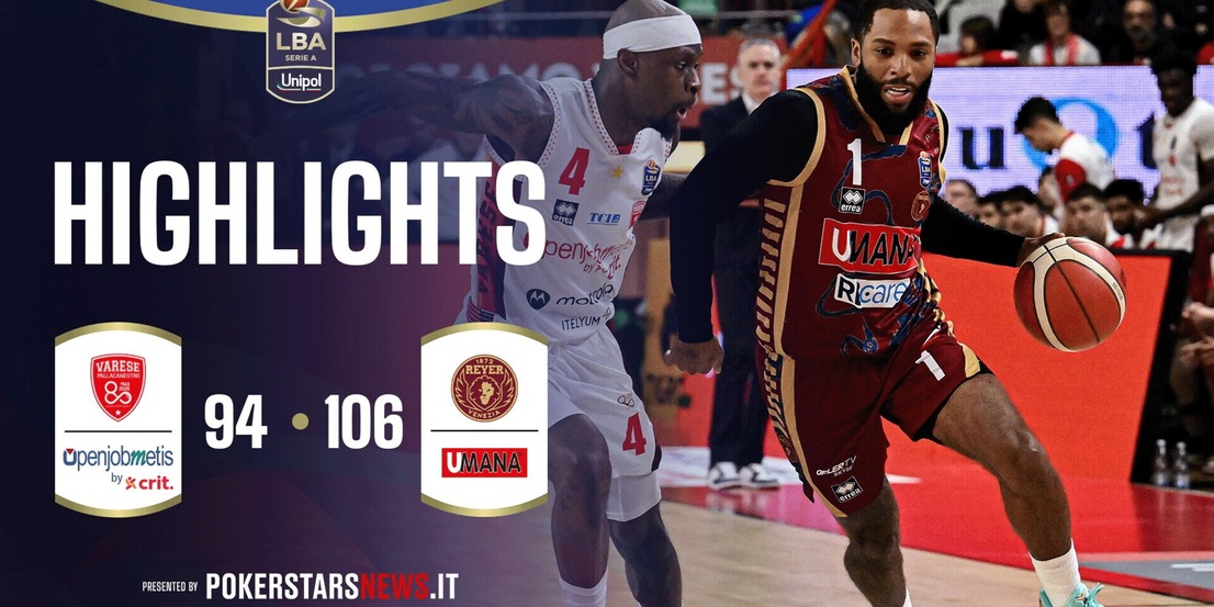 Openjobmetis Varese - Umana Reyer Venezia | PokerstarsNews Highlights Serie A Unipol 2025/2026