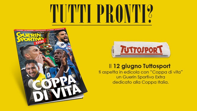 Coppa di vita. Il Guerino sulla Coppa Italia ti aspetta in edicola