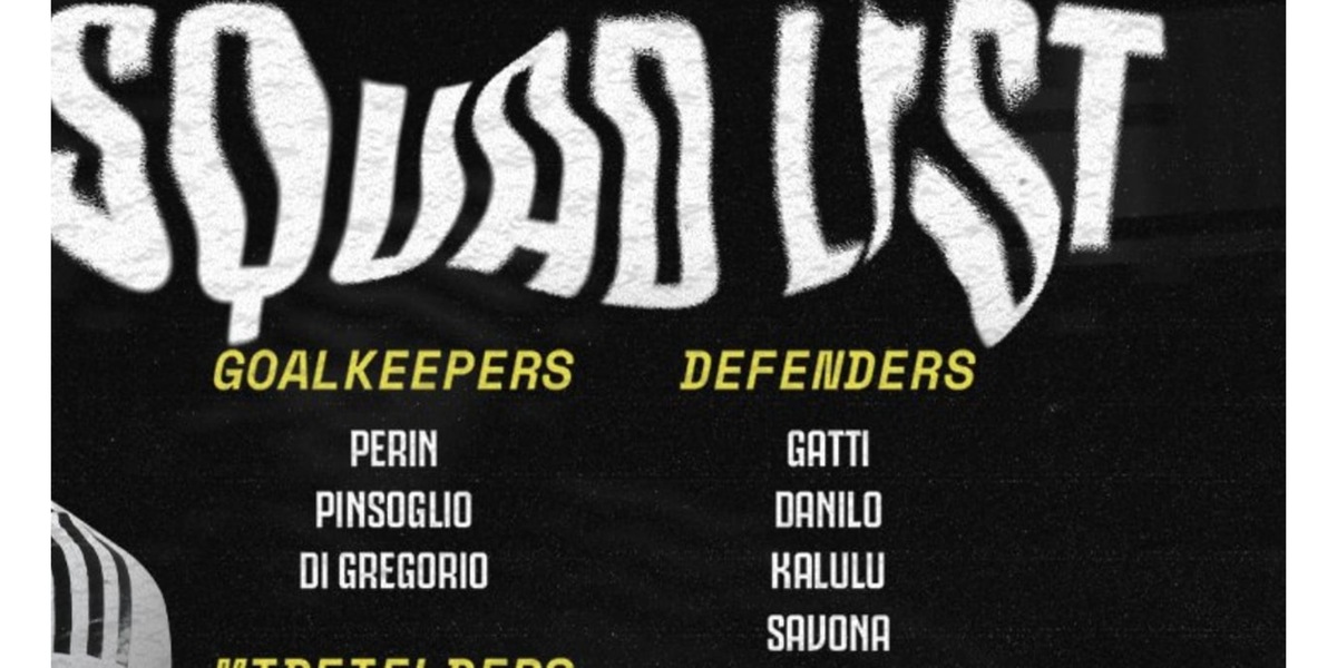 Juve-Venezia, l’ironia dei tifosi sui convocati: “Chi è quel tizio?”