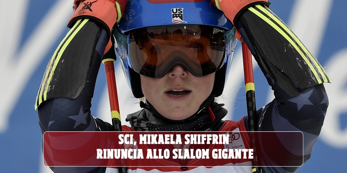 Sci, Mikaela Shiffrin shock: "Ho paura, rinuncio al gigante"