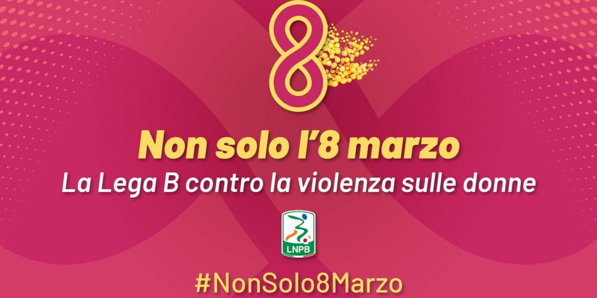 Lega B sostiene tutte le donne con la campagna “Non solo l’8 marzo”