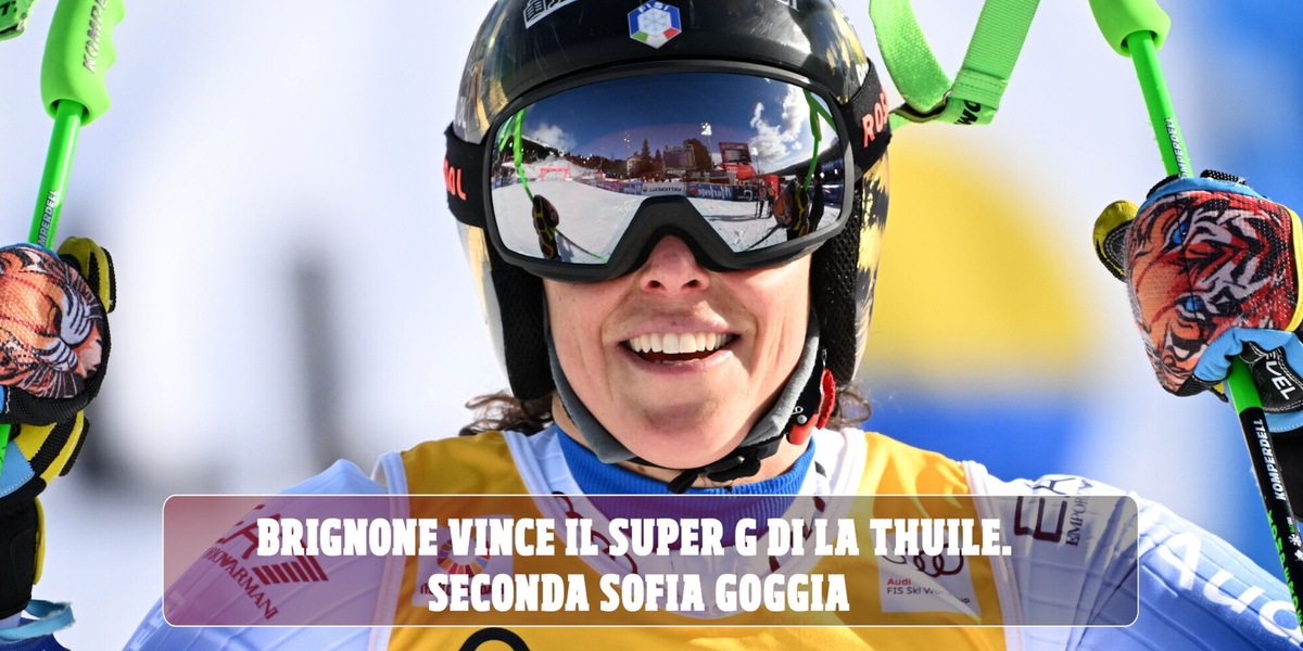 Brignone vince a La Thuile, Coppa del Mondo generale in tasca. Seconda Sofia Goggia