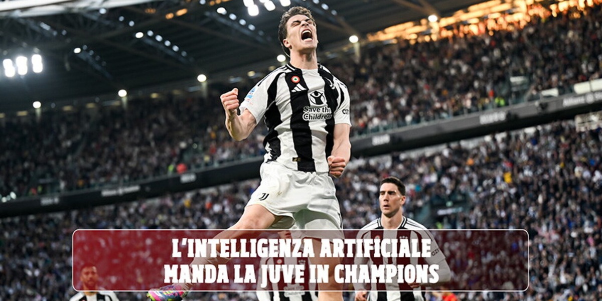 Anche l'IA manda la Juve in Champions