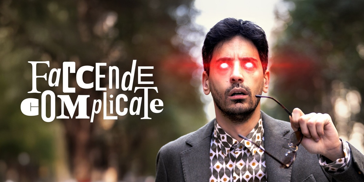 Faccende Complicate, s econda stagione. Dal 10 aprile in esclusiva su RaiPlay