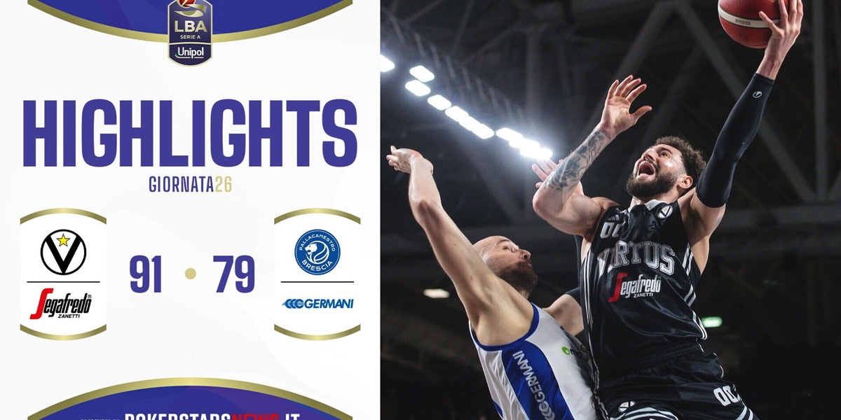 Virtus Segafredo Bologna - Germani Brescia  | Serie A Unipol 2024/25
