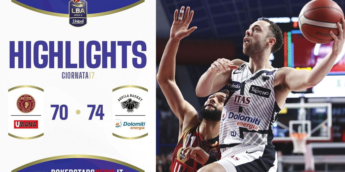Umana Reyer Venezia – Dolomiti Energia Trentino | Serie A Unipol 2024/25