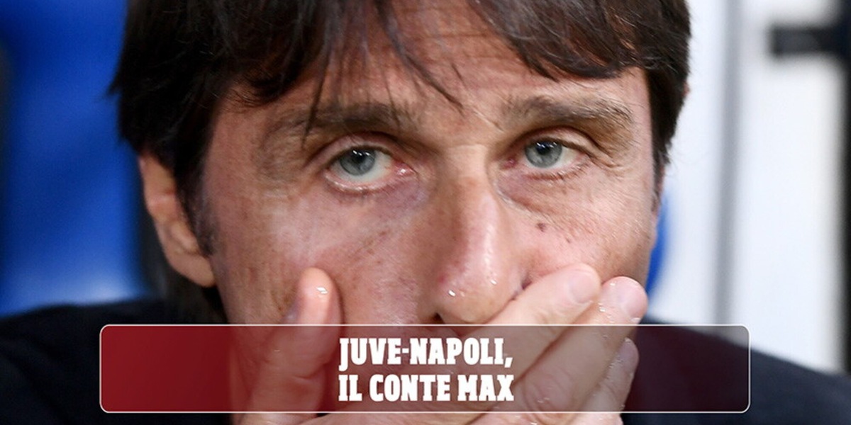 Juve-Napoli, il Conte-Max