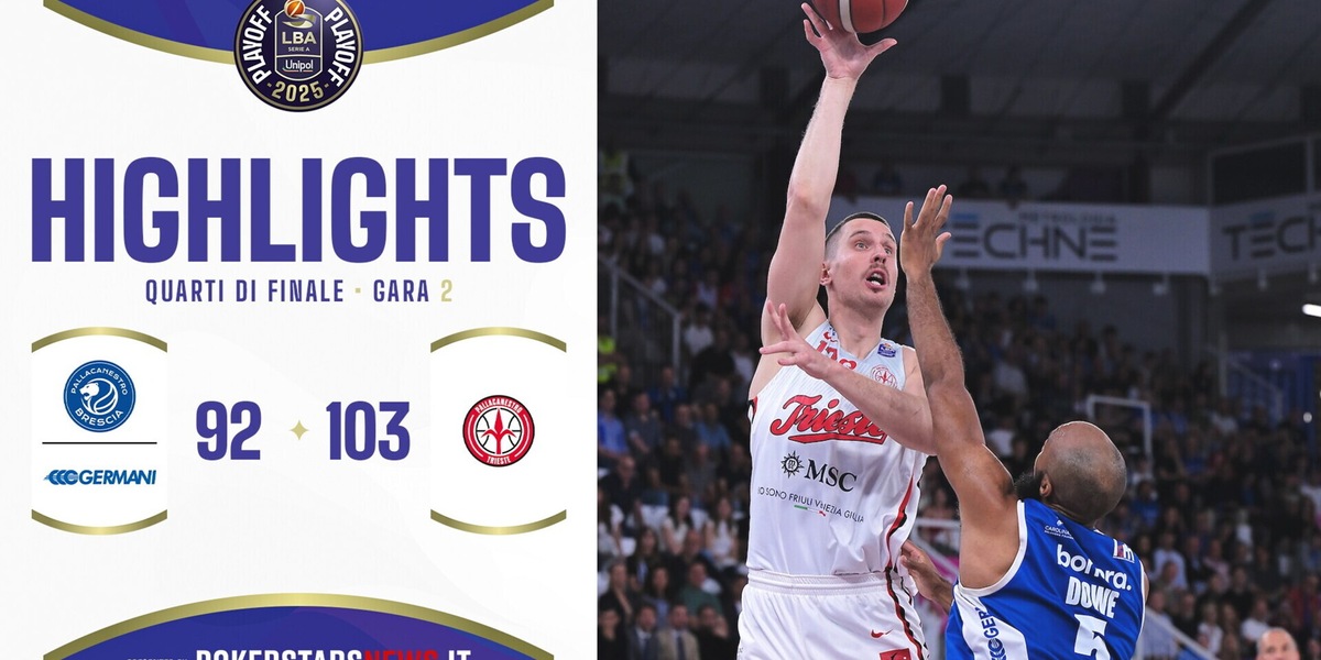 Germani Brescia - Pallacanestro Trieste | Quarti di Finale | Gara-2