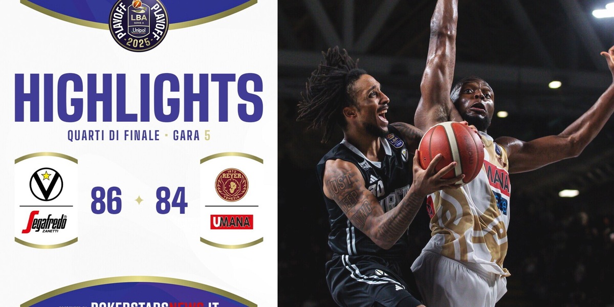Virtus Segafredo Bologna - Umana Reyer Venezia | Quarti di Finale | Gara-5