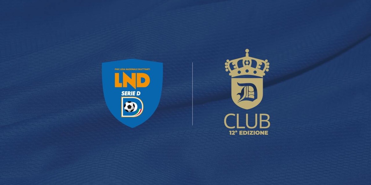 Serie D: La 12ª edizione del D CLUB, premiazione il 13 giugno a Roma