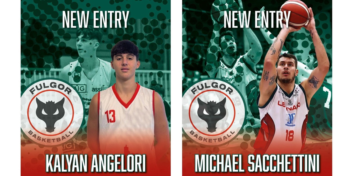 Fulgor Basket: Benvenuti Kalyan Angelori e Michael Sacchettini