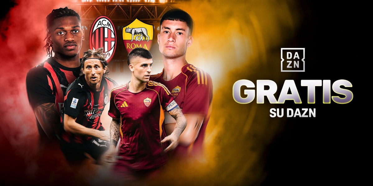 Il big match Milan-Roma su Dazn anche in modalità gratuita