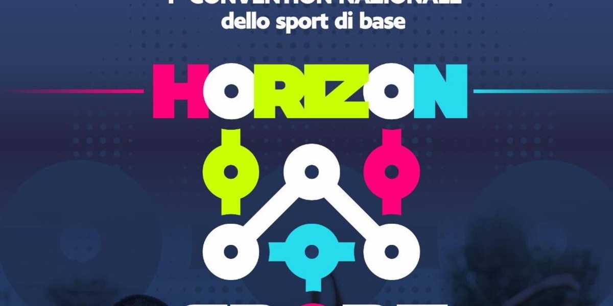 Torino ospita Horizon 2026: la convention nazionale che ridisegna lo sport di base