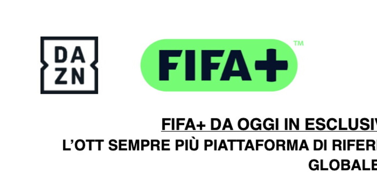 FIFA+ va in esclusiva sulla piattaforma Dazn