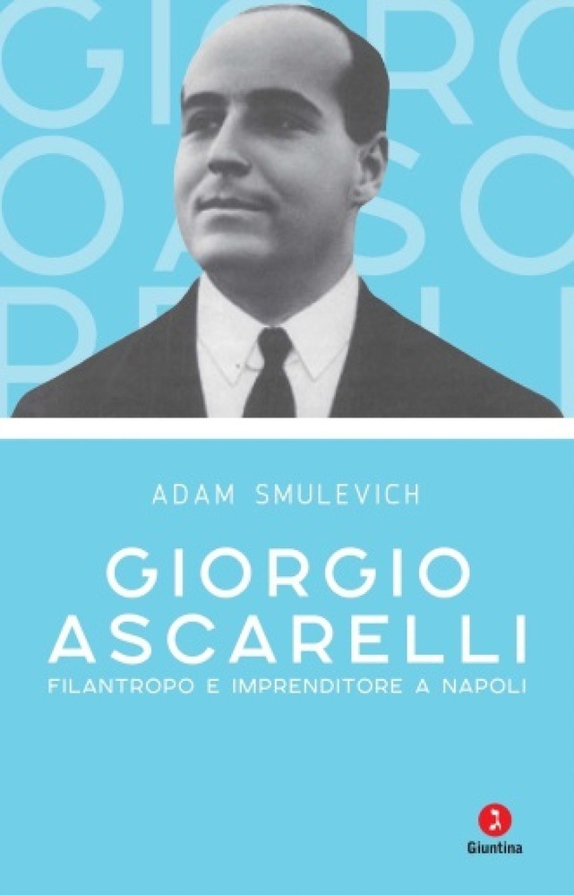 Libri: "Giorgio Ascarelli", la storia del fondatore del Napoli nel centenario del club