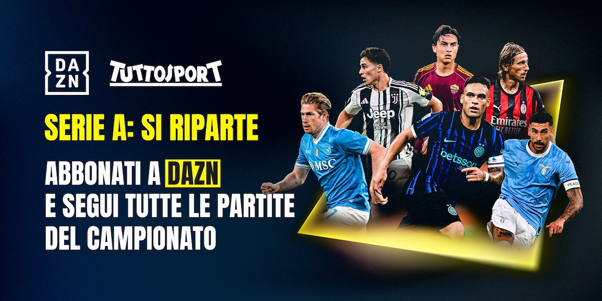 Serie A, ora si fa sul serio: il campionato riparte su DAZN