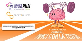Romeo&Giulietta Run Half Marathon, con il mental health partner Sportfulness