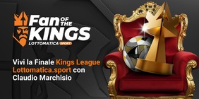 Kings League Lottomatica.sport Italy al via! E col nuovo Concorso "Fan of the Kings: Meet the Prince" si vince...