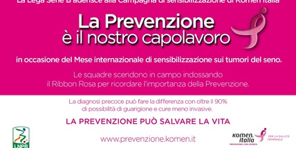 La Lega B scende in campo con Komen Italia per la prevenzione