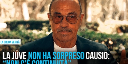 Causio: La cruda verità Juve