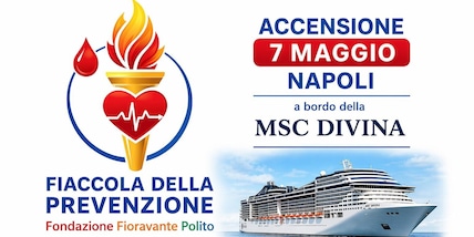 Fondazione Polito: Fiaccola della Prevenzione, il 7 maggio l’accensione a Napoli