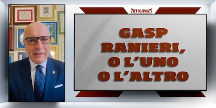 Gasp, due partite in una: contro l’Atalanta e contro Ranieri