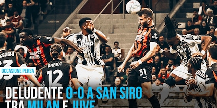 C’era una volta Milan-Juve